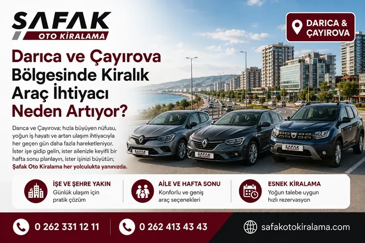 Darıca ve Çayırova Bölgesinde Kiralık Araç İhtiyacı Neden Artıyor?