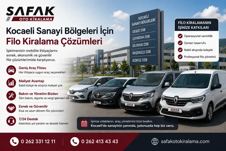 Kocaeli Sanayi Bölgeleri İçin Filo Kiralama Çözümleri